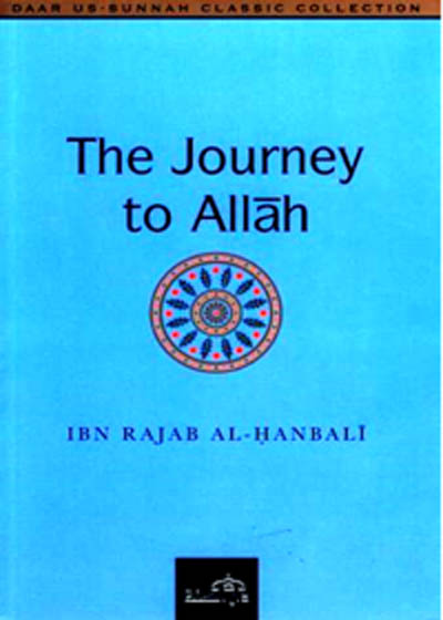 The Journey To Allah English Ibn Rajab al-Hanbali Translation By  Abu Rumaysah